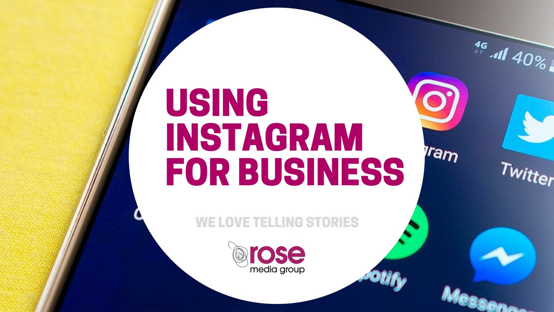 Your guide to using instagram for business rose media group