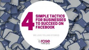 4 Simple tactics for businesses to succeed on Facebook