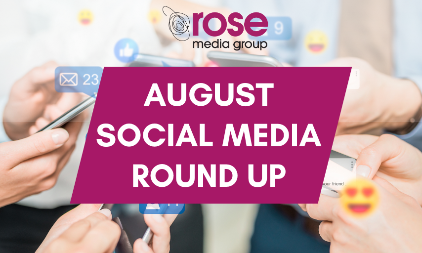 August 2023 Social Media Round-Up - Rose Media Group