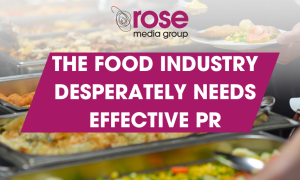 PR is so important for the food sector